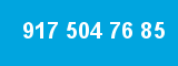 917 504 76 85